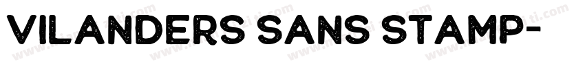 Vilanders Sans Stamp字体转换